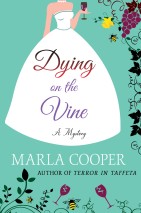 Dying on the Vine by Marla Cooper